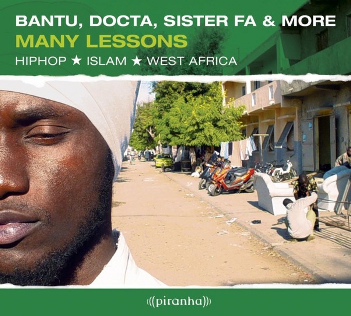 BANTU/DOCTA/SISTER FA & MORE - Many Lessons: HipHop Islam West Africa