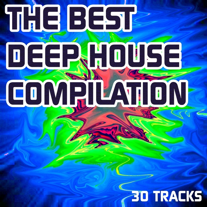 VARIOUS - The Best Deep House Compilation (30 Deep House Very Hot Tracks)