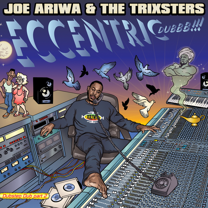 ARIWA, Joe/THE TRIXSTERS - Eccentric Dubbb!!! (Dubstep Dub 2)