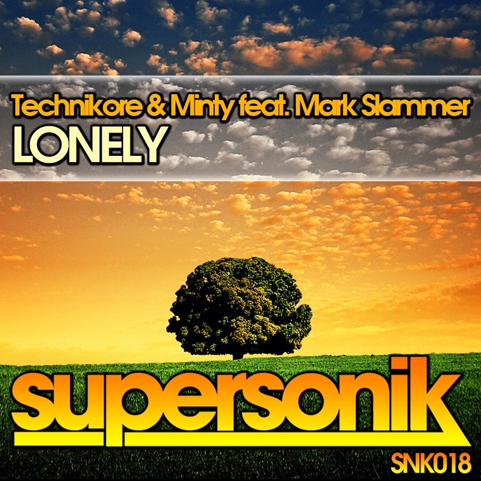 TECHNIKORE/MINTY feat MARK SLAMMER - Lonely