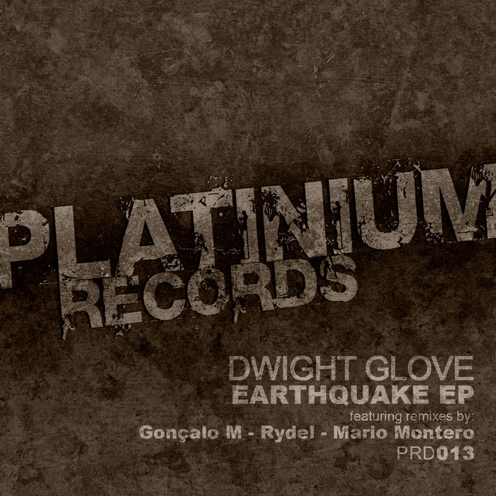 DWIGHT GLOVE - Earthquake EP