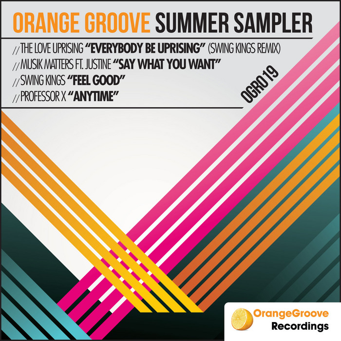 LOVE UPRISING, The/MUSIK MATTERS/SWING KINGS/PROFESSOR X - Orange Groove Summer Sampler