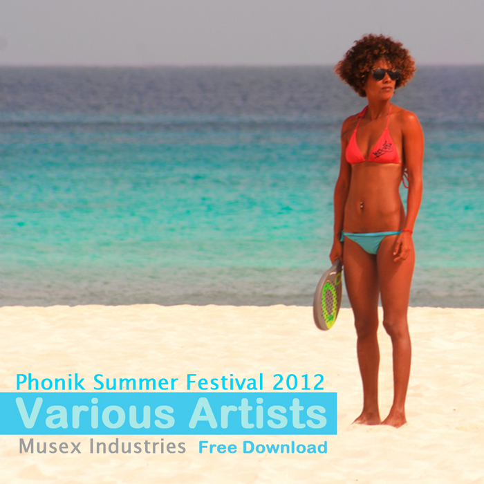 VARIOUS - Phonik Summer Festival 2012 Free Download