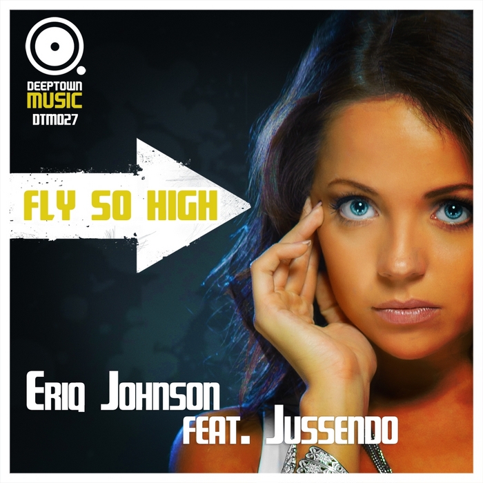 JOHNSON, Eriq feat JUSSENDO - Fly So High