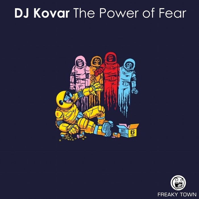 DJ KOVAR - The Power Of Fear