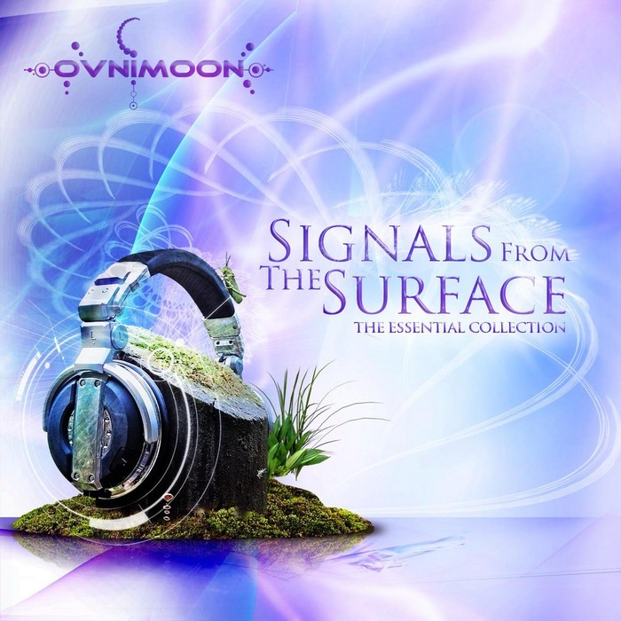 OVNIMOON - Signals From The Surface: The Essential Collection (Best Of Goa Progressive Psy Fullon Trance)