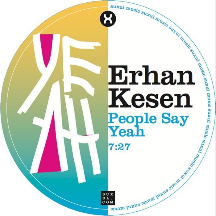 KESEN, Erhan - People Say Yeah