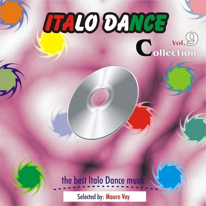 MAURO VAY/VARIOUS - Italo Dance Collection Vol 9: The Very Best Of Italo Dance 2000 2010 selected by Mauro Vay