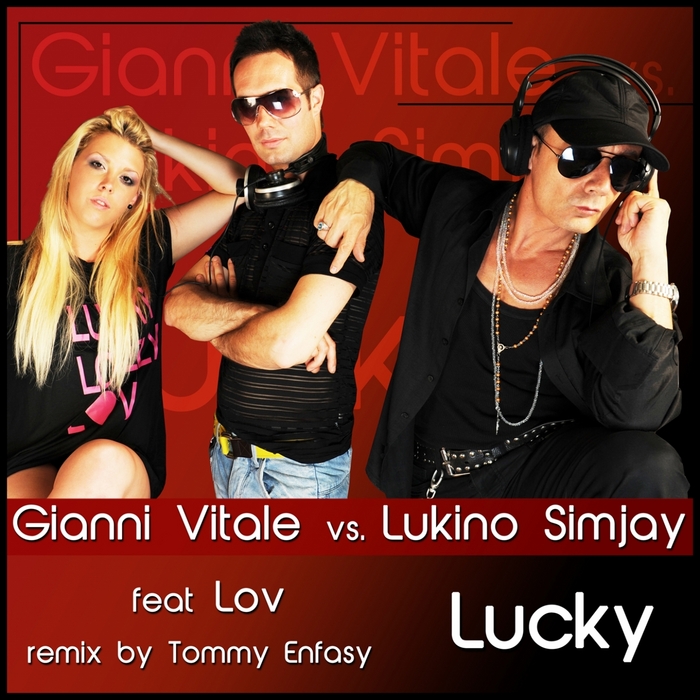 GIANNI VITALE/LUKINO SIMJAY feat LOV - Lucky