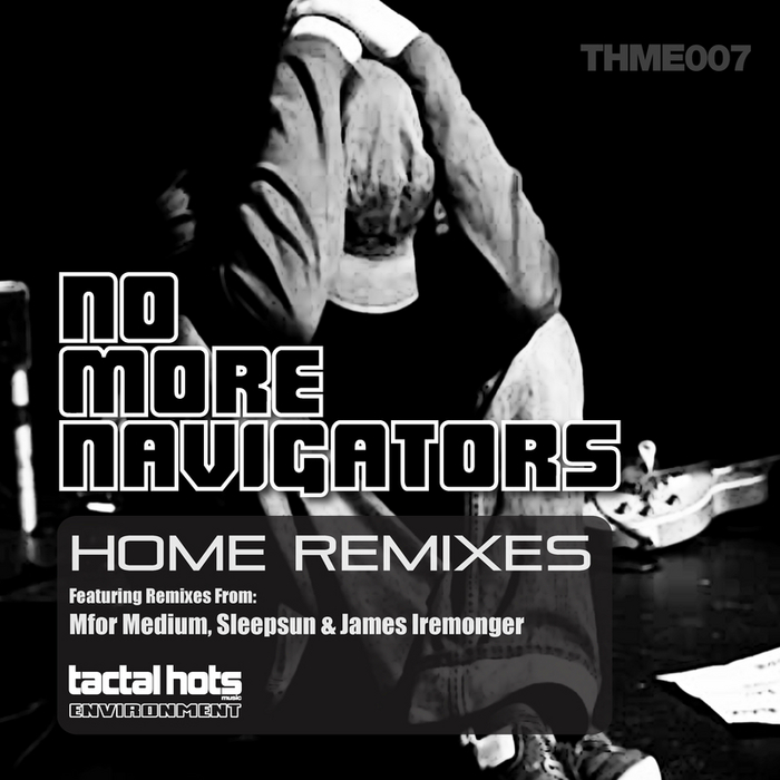 NO MORE NAVIGATORS - Home Remixes