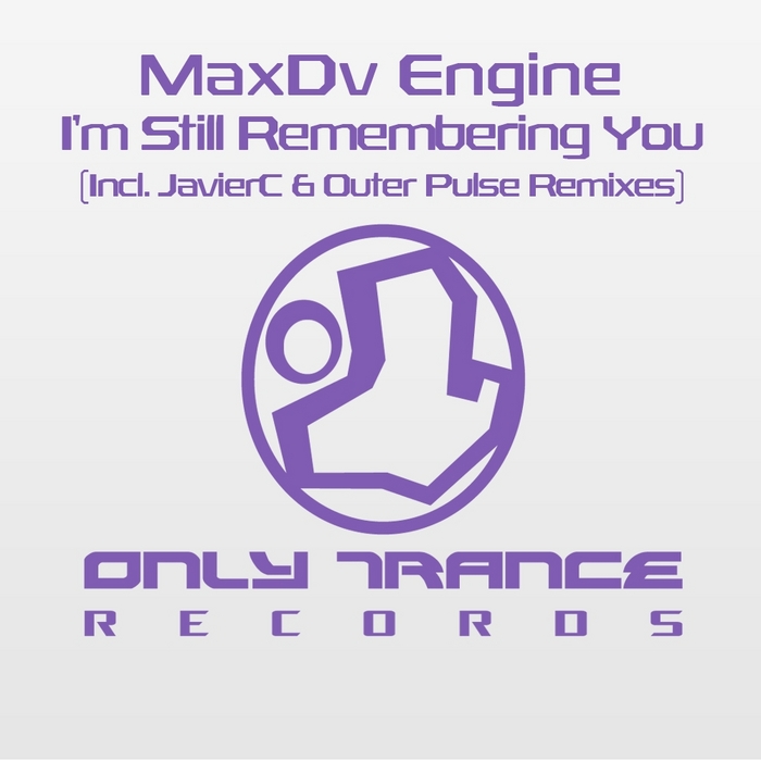 MAXDV ENGINE - I'm Still Remembering You