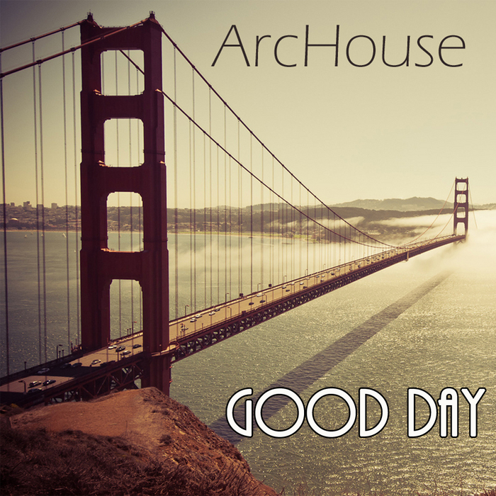ARCHOUSE - Good Day