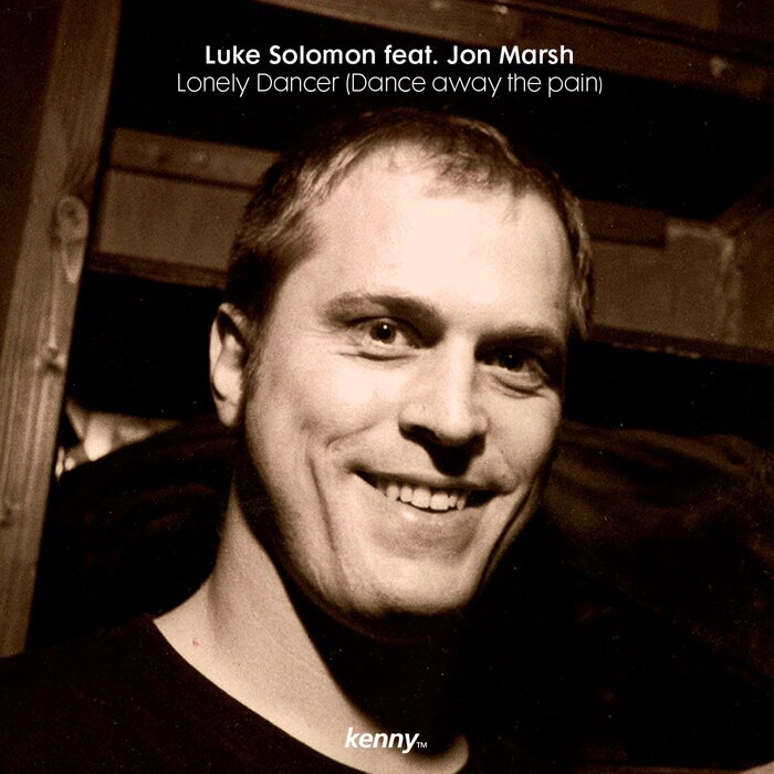 LUKE SOLOMON - Lonely Dancer (Dance Away The Pain) (feat. Jon Marsh)