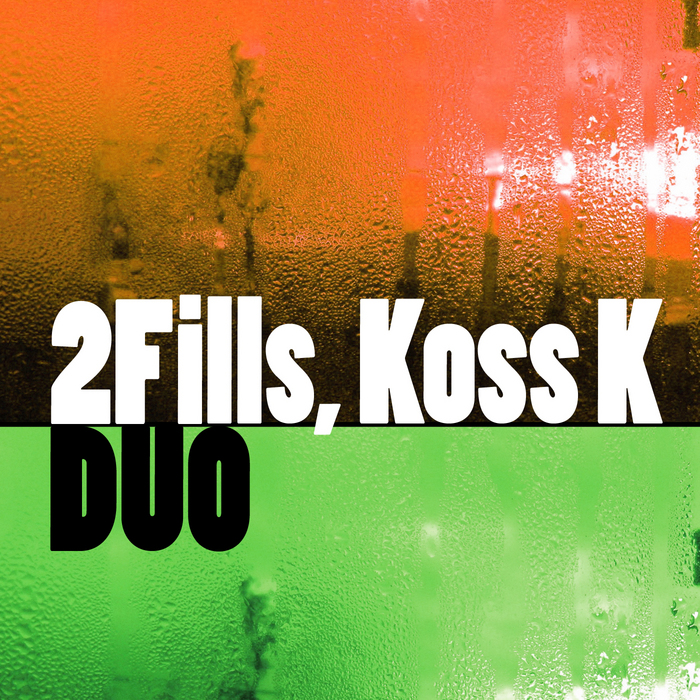 2FILLS/KOSS K - Duo