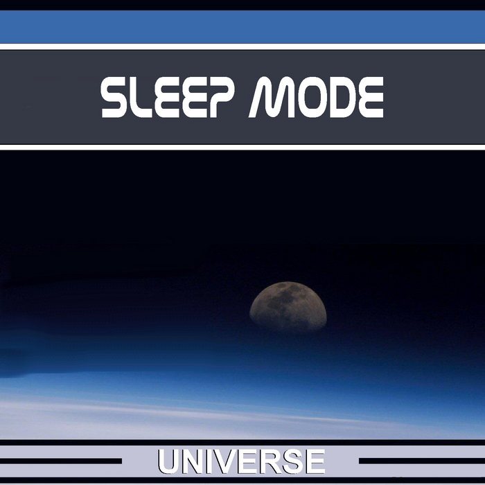 SLEEP MODE - Universe