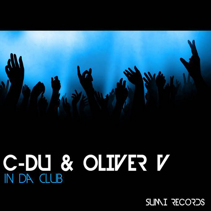 C DU/OLIVER V - In Da Club