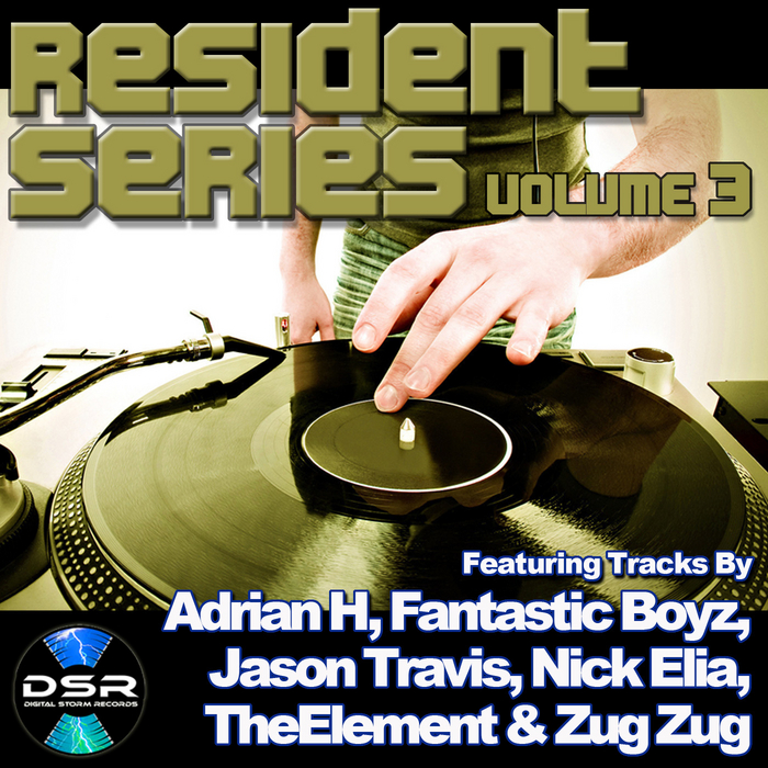 ADRIAN H/FANTASTIC BOYZ/JASON TRAVIS/NICK ELIA/THEELEMENT/ZUG ZUG - Resident Series Volume 3