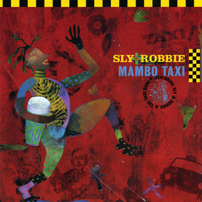 SLY & ROBBIE - Mambo Taxi