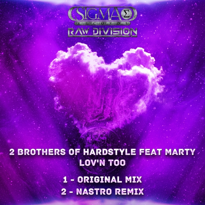 2 BROTHERS OF HARDSTYLE feat MARTY - Lov'n Too