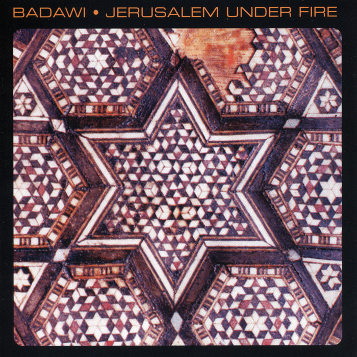 BADAWI - Jerusalem Under Fire