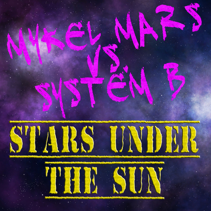 Mykel mars. Stars under the Sun (Club Mix) Calderone Inc. Mars all Stars.