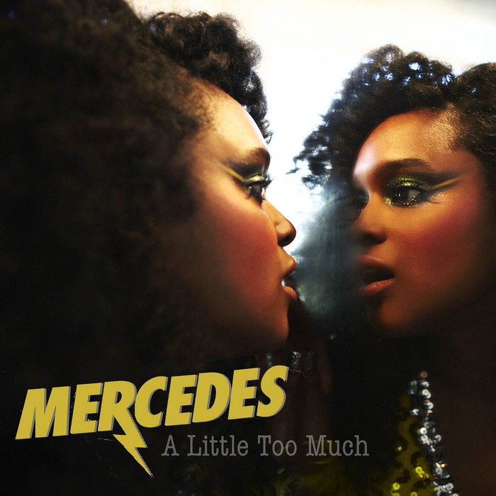 MERCEDES - A Little Too Much