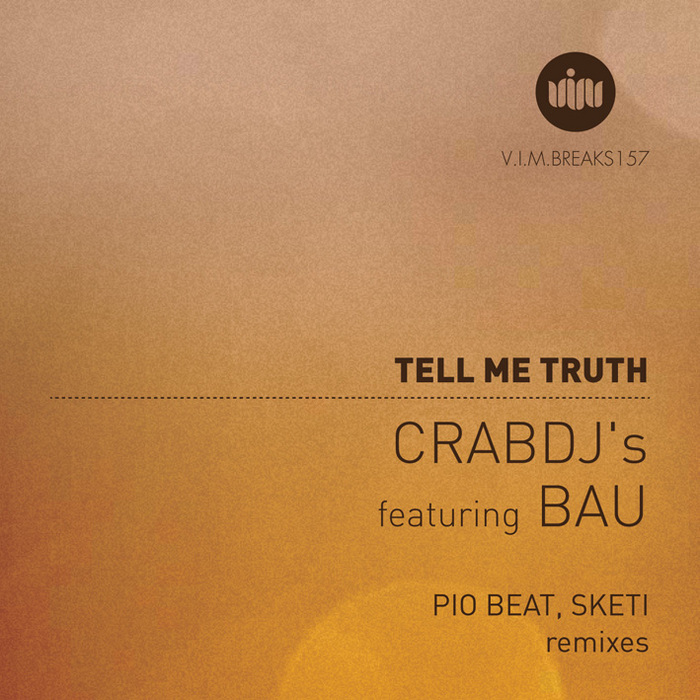 CRAB DJS feat BAU - Tell Me Truth