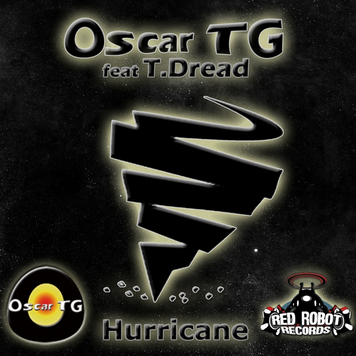 OSCAR TG feat T DREAD - Hurricane