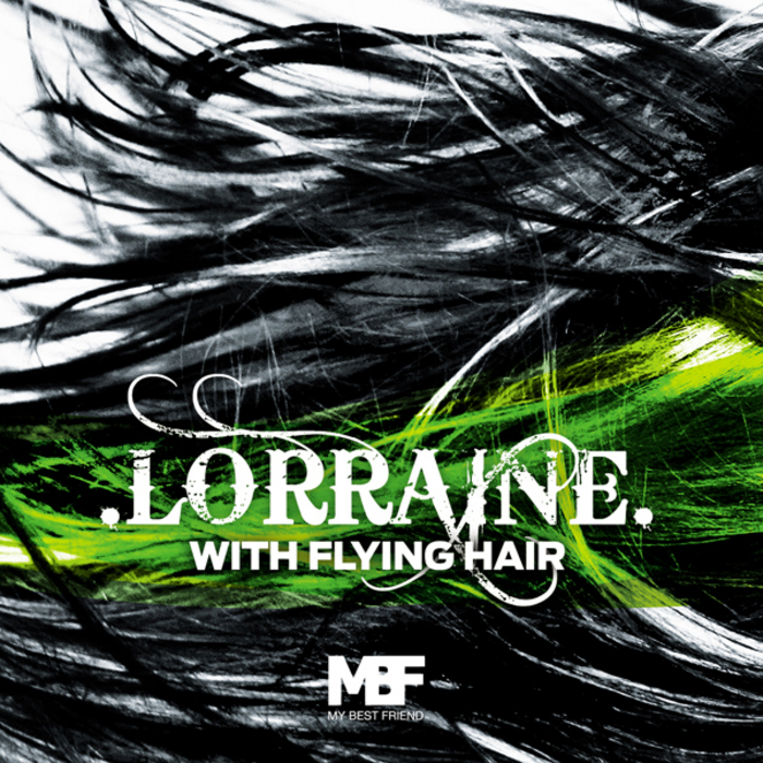 LORRAINE - With Flying Hair