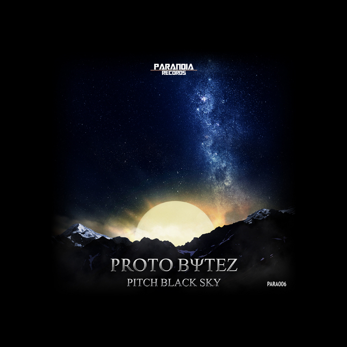 PROTO BYTEZ - Pitch Black Sky