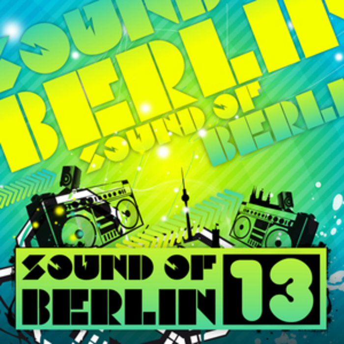 Sound Of Berlin/Various Sound Of Berlin 13 The Finest Club Sounds