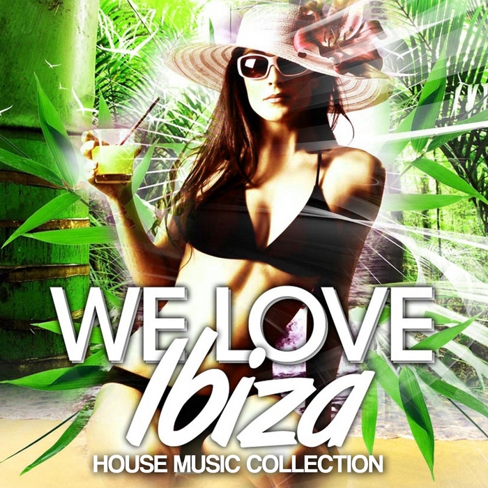 VARIOUS - We Love Ibiza 2012 (House Music Collection)