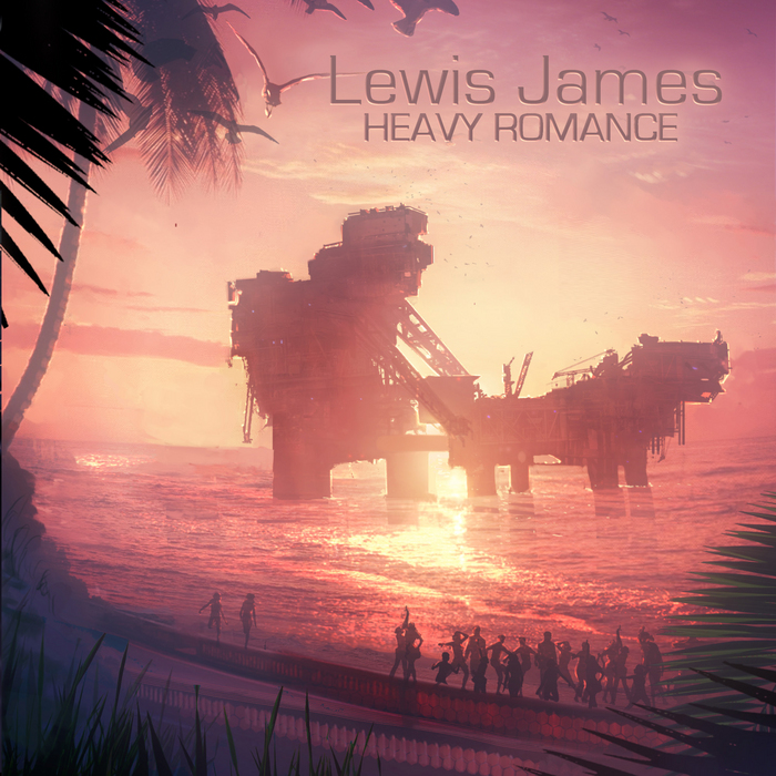 JAMES, Lewis - Heavy Romance EP