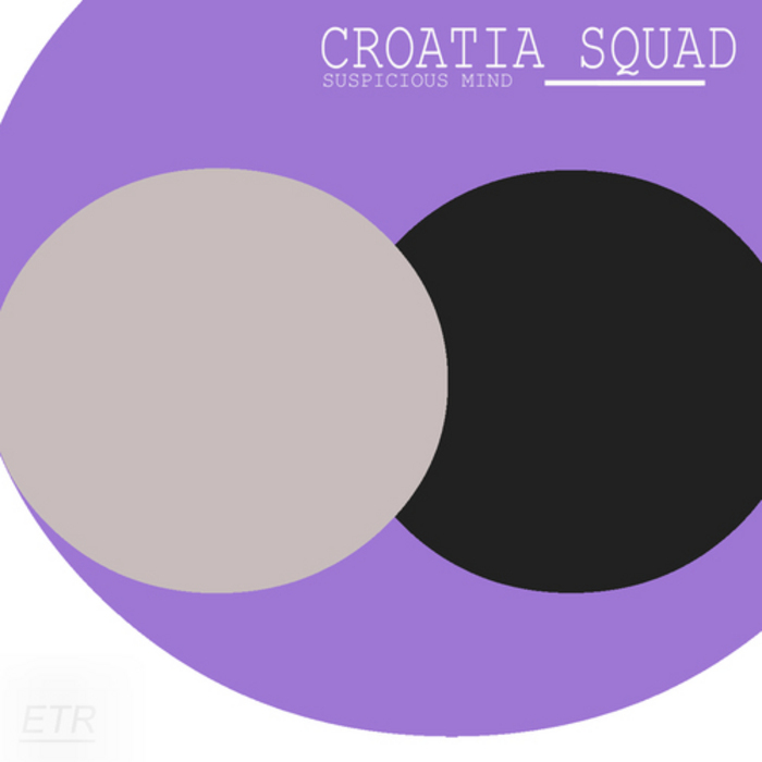 CROATIA SQUAD - Suspicious Mind
