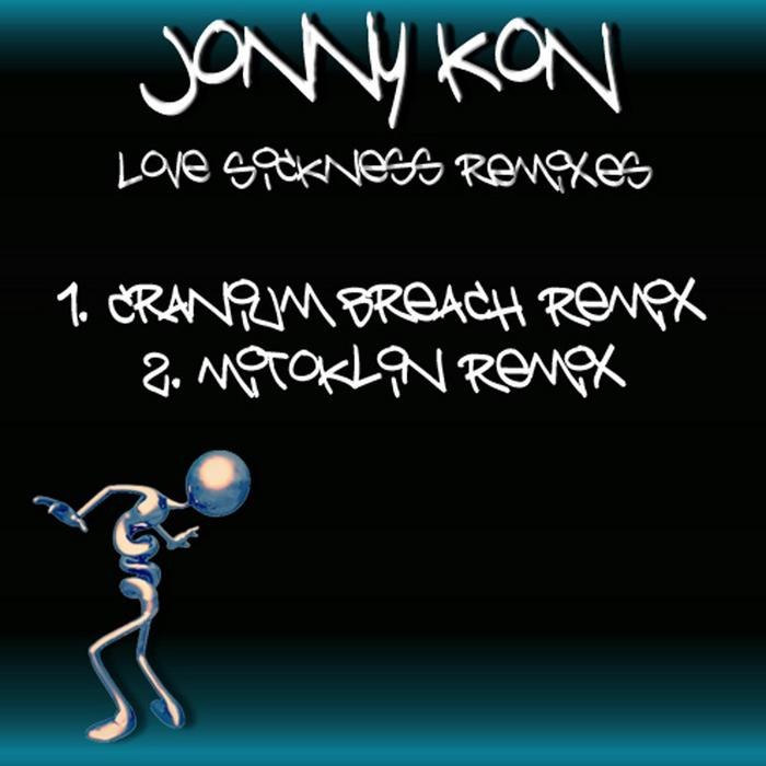 KON, Jonny - Love Sickness (remixes)