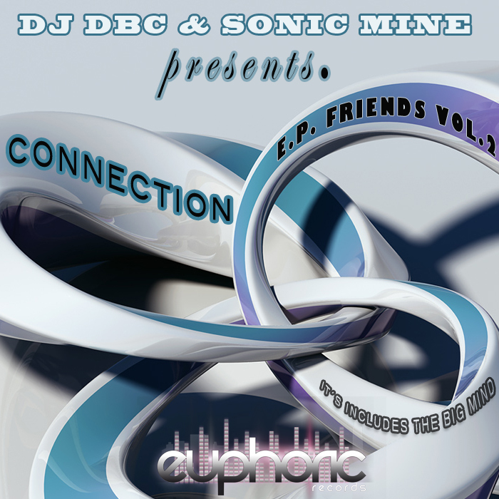 DJ DBC/SONIC MINE - EP Friends Vol 2 Connection
