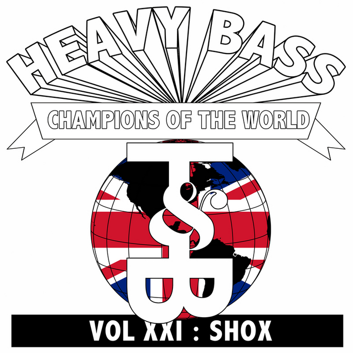 SHOX - Heavy Bass Champions Of The World Vol XXI