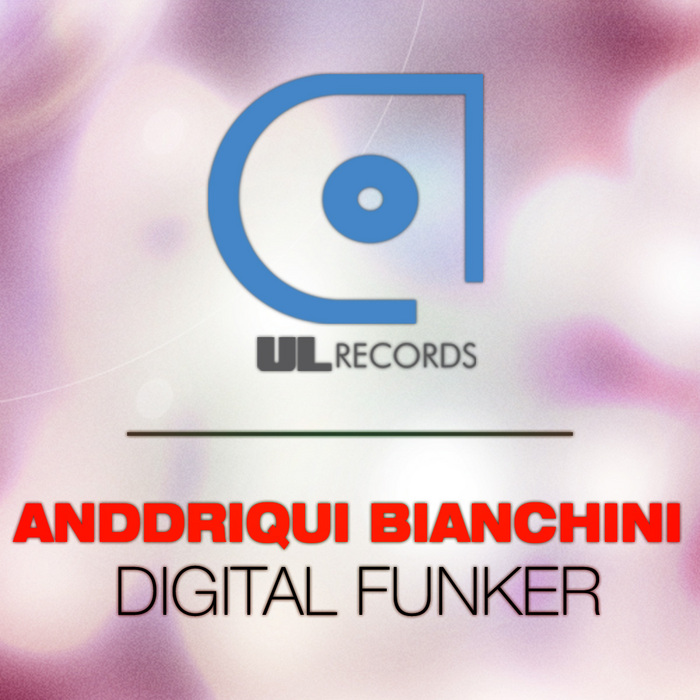 ANDDRIQUI BIANCHINI - Digital Funker