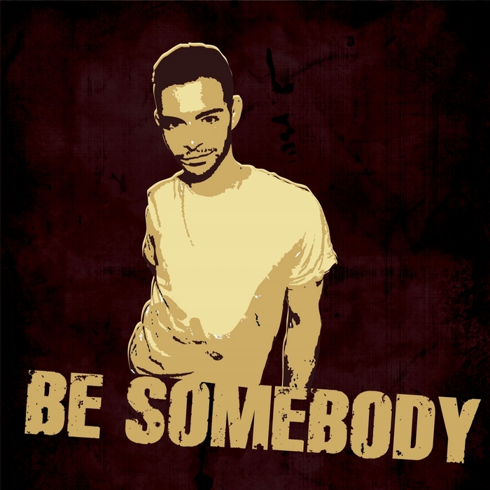 ADAM G feat KING RALPHY - Be Somebody