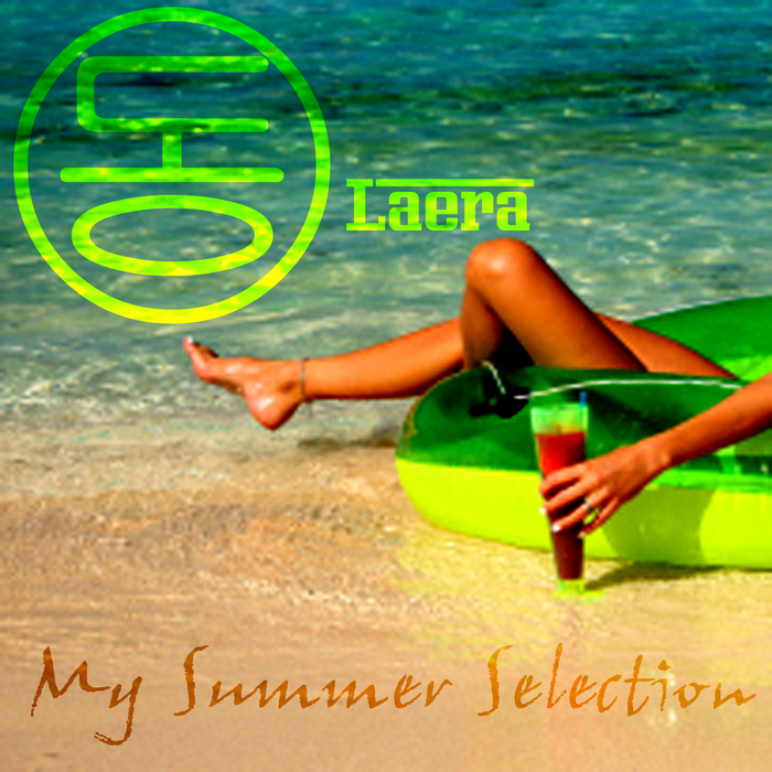 LAERA - My Summer Selection