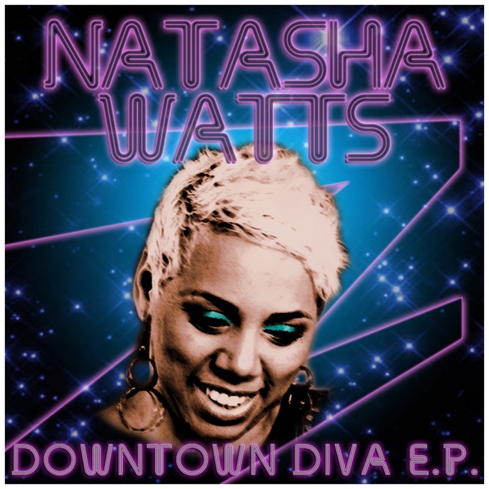 WATTS, Natasha - Downtown Diva EP