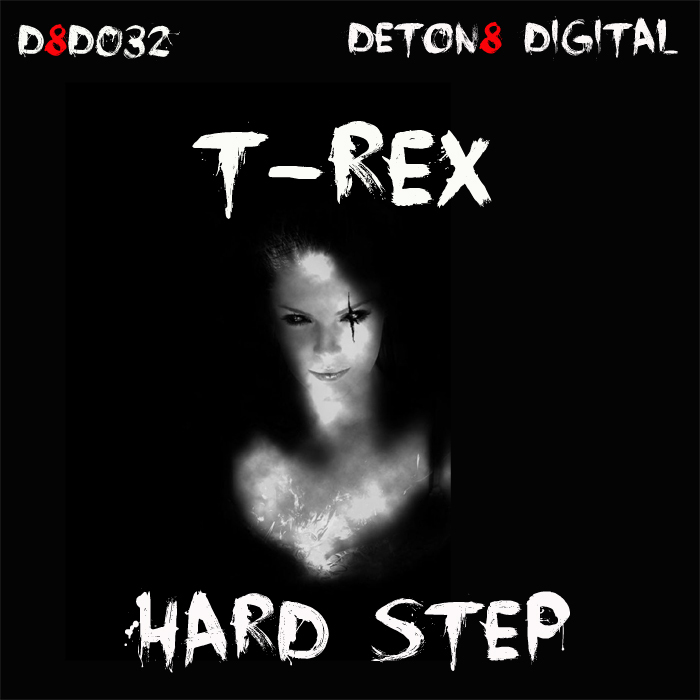 T-REX - Hard Step