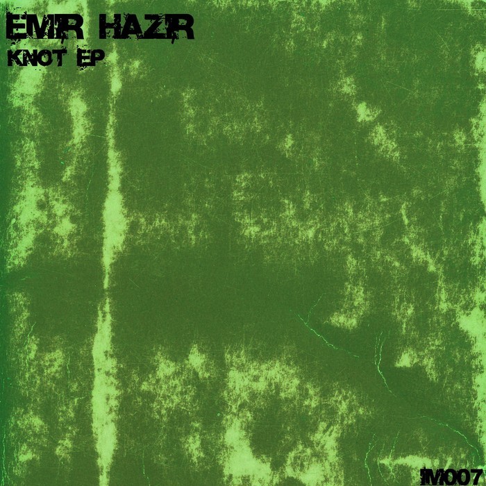 HAZIR, Emir - Knot EP