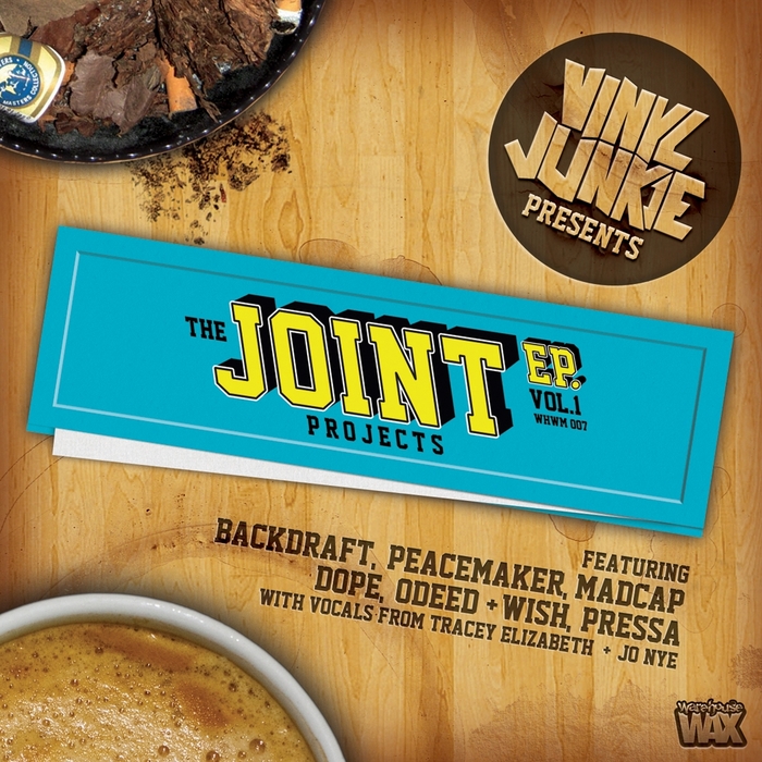 VINYL JUNKIE/BACKDRAFT/PEACEMAKER/MADCAP/DOPE - The Joint Projects EP (Volume 1)