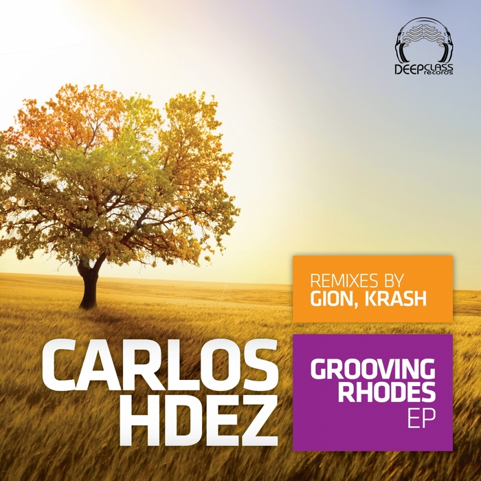 HDEZ, Carlos - Grooving Rhodes EP