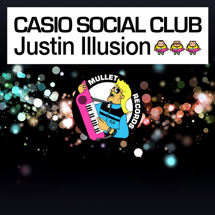 CASIO SOCIAL CLUB - Justin Illusion