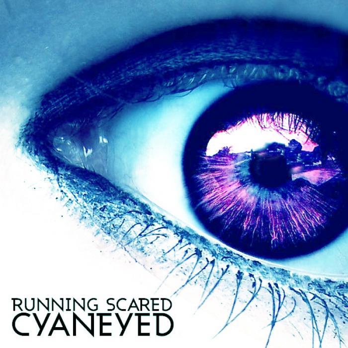 CYANEYED - Running Scared