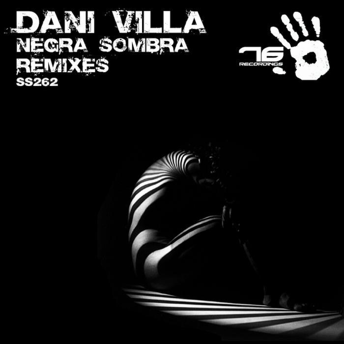 VILLA, Dani - Negra Sombra remixes