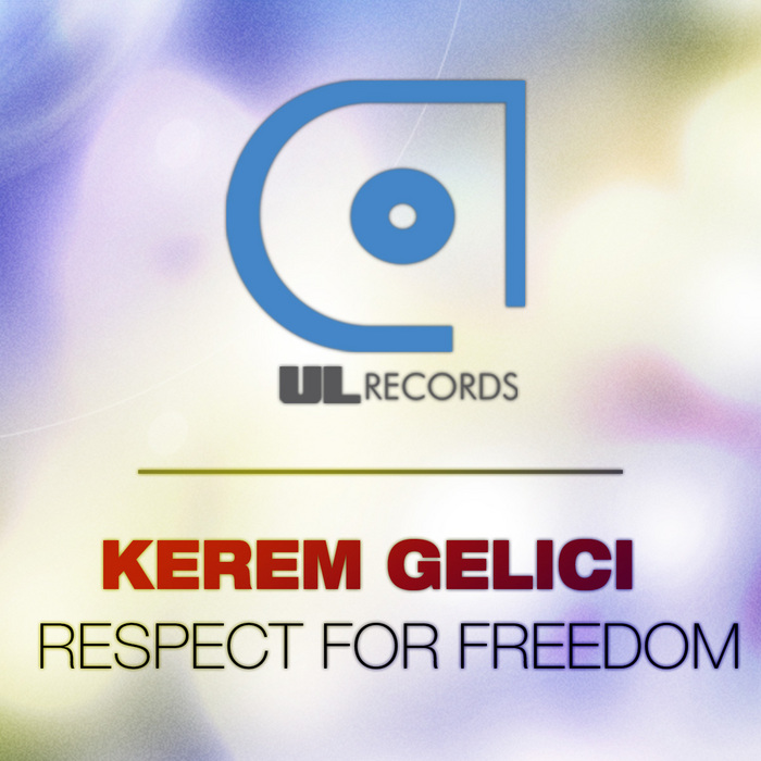 KEREM GELICI - Respect For Freedom