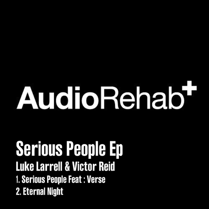 LARRELL, Luke & VICTOR REID - Serious People EP